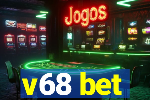 v68 bet